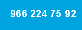 966 224 75 92